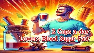 How Cinnamon Tea Lowers Blood Sugar and Fights Diabetes