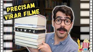 10 LIVROS QUE PRECISAM VIRAR FILMES | Me Acabei de Ler