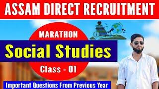 SCERT Social Studies ||Marathon Class 1 || Assam Direct Recruitment ||DHS || by Jahirul Sir