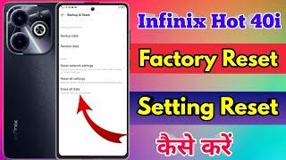 how to reset infinix hot 40i | infinix hot 40i reset kaise kare