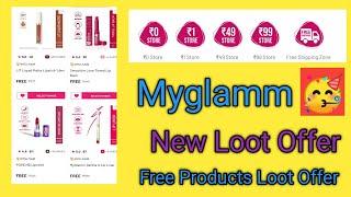 Myglamm New Loot Offer || Free Products Loot Offer || Myglamm 0rs Store 