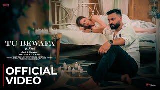 TU BEWAFA - Kapil, Shaleen Anand (Official Music Video)