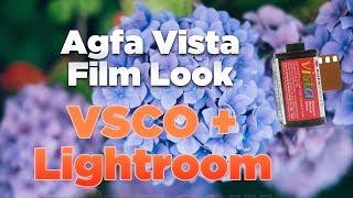 How to create the Agfa Vista Look with VSCO Film