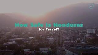 How Safe Is Honduras for Travel?