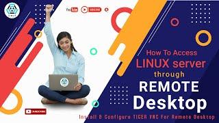 How To Setup "Remote Desktop" of Linux Server || How To Configure TigerVNC In RHEL & CentOS [SOLVED]