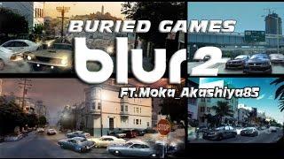 Buried Games: Blur 2 (Bizarre Creations) Ft. Moka_Akashiya85