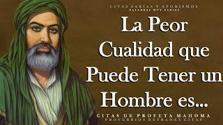 Las mejores citas del Profeta Mahoma que te Sorprenderán con su Sabiduría.