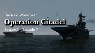 The Next World War | Episode 7 | Operation Citadel