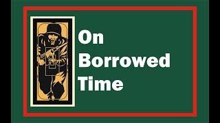 Rhodesian War Stories: On Borrowed Time