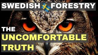 Saving nature by destroying it - The Swedish Forestry model