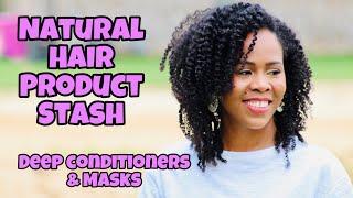 Natural Hair Product Stash ~ Deep Conditioners and Masks ~ Part 1