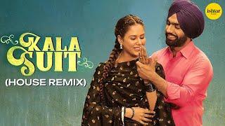 KALA SUIT (House Mix) | Ammy Virk & Mannat Noor | Muklawa Movie | Punjabi Dance Song