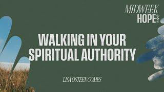  Walking In Your Spiritual Authority | Lisa Osteen Comes