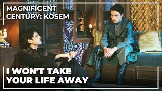 Prince Osman Promise Prince Mehmed On His Life | Magnificent Century: Kosem