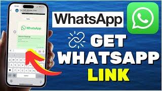 How to Get My WhatsApp Link (2024)