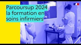 Parcoursup 2024 : l’essentiel sur la formation en soins infirmiers