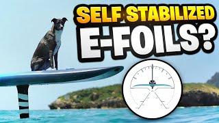 SELF STABILIZED E-FOILS?  Levelfoils, Waydoo EVO & Xfoil Gyro Stabilized Hydrofoils