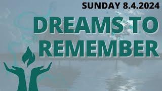 FirstU Sunday Service - August 4th - "Dreams to Remember"