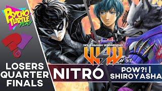 Wild Smash Wednesday #51 - POW?! | Shiroyasha (Byleth, Wolf) vs Nitro (Joker) / Losers Quarters