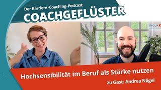 Hochsensibilität im Beruf als Stärke nutzen || COACHGEFLÜSTER Folge 8