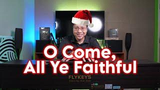 O Come, All Ye Faithful Piano by Ray Mak