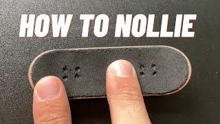 How To Nollie On A Fingerboard