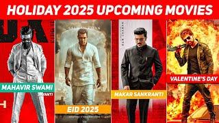 Top 25 Upcoming Movie Releases 2025 Holiday Hindi | Upcoming Big Bollywood & South Indian Films 2025