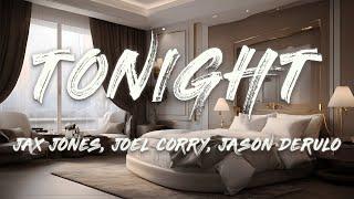 Jax Jones, Joel Corry & Jason Derulo - Tonight (D.I.Y.A) (Lyrics)