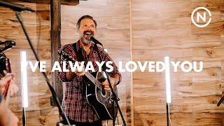 I’ve Always Loved You - Mac Powell | Moment