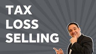 What Is Tax Loss Selling