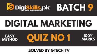 Digiskills Digital Marketing Quiz 1 Batch 10 Solution | Digiskills | GTECH TV