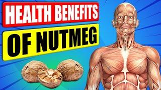 14 Scientifically Proven Health Benefits Of Nutmeg