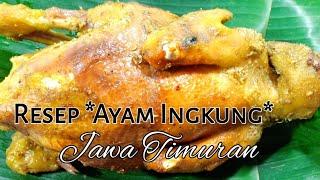 Resep Ayam Ingkung Jawa Timuran