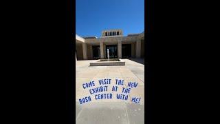 Come with me to visit the Bush Center! 