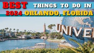 Best Things To Do In Orlando Florida 2024