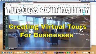 Creating Virtual #360video Tours for Businesses ("The 360 Community" #11)