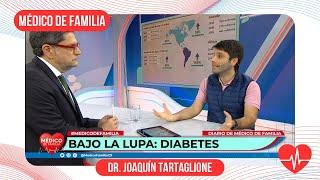 Diabetes: Factores de riesgo | Médico de familia | Dr. Jorge Tartaglione | Dr. Joaquín Tartaglione
