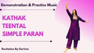 Teental Sada Paran with Padhant & Notation| Kathak Dance| Beginner Lesson|Demonstration By Garima|