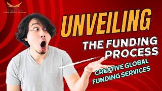 Unveiling the Funding Process: Creative Global Funding Services
