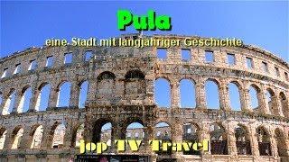 Rundgang durch Pula eine Stadt mit langjähriger Geschichte (Kroatien) jop TV Travel