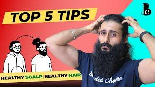 5  Simple Tips For A Healthy Scalp | Bearded Chokra