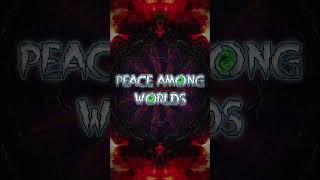 Peace Among Worlds is out now and free to download on SoundCloud️️ #peaceamongworlds #dubstep