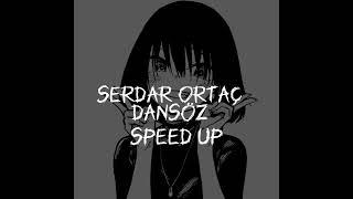 SERDAR ORTAÇ DANSÖZ (SPEED UP)#serdarortac #dansöz