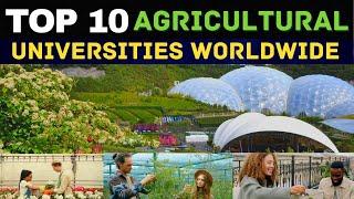 Agriculture Study: Top 10 agricultural  universities in the world I  top 10 agriculture university