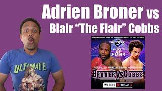 Adrien Broner vs Blair "The Flair" Cobbs (Welterweight Bout | Breakdown and Prediction)