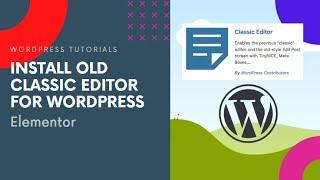 How to replace Gutenberg Editor with Old Classic Editor for Wordpress