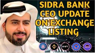 SidraBank Founder Drop Update on Exchange Listing Rumors | SidraBank New Update | Sidra Bank KYC