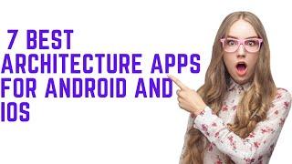 7 of the best architecture apps for Android and iOS |apps for architects and designers