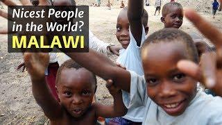 MALAWI - Nicest People in the World?!