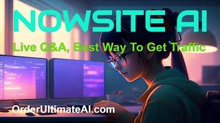 NOWSITE AI: How-To Training, Live Q&A, Get View, Likes, Leads